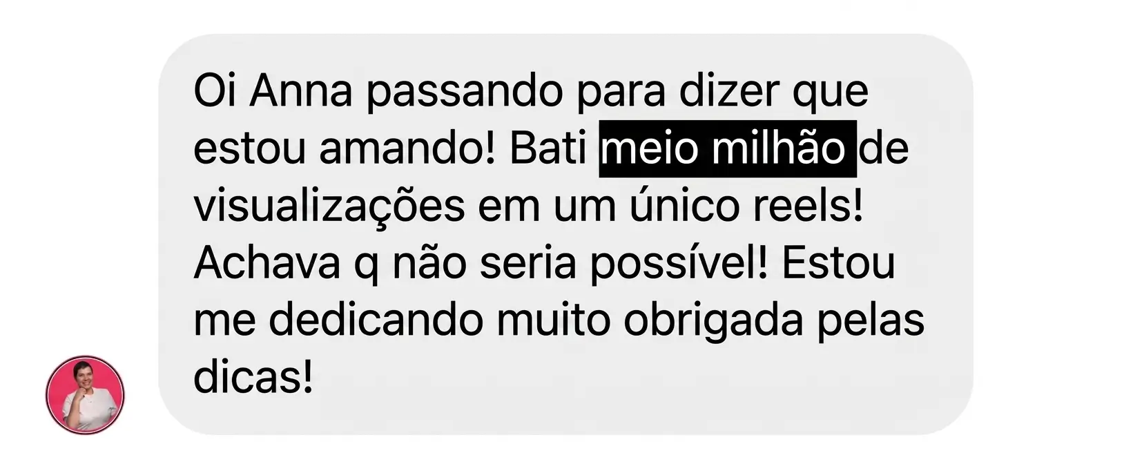 Feedback real de aluna do Cresça com Reels.